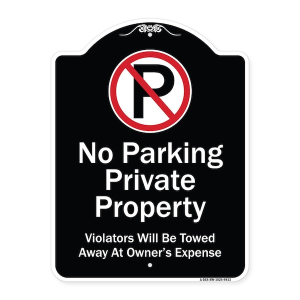 Designer Series-Private Property Violators Towed Away At Owner Expense With No, 24" H, BW-1824-9913